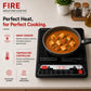 IC Fire Induction Cooktop 1400W | 7 Preset Modes | Smart Push Control | Adjustable Timer | 1 Yr Warranty